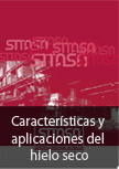 CARACTER�STICAS Y APLICACIONES DEL HIELO SECO