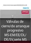 V�lvulas de cierre/de arranque progresivo MS-EM/EE/DL/DE/SV,serie MS