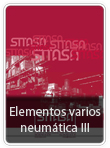 Elementos varios neum&aacute;tica III