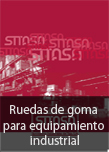 Ruedas de goma para equipamiento industrial