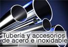 Tuber�a y accesorios de acero e inoxidable